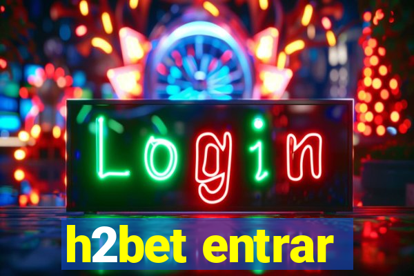 h2bet entrar